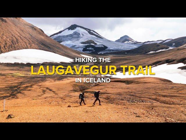 Hiking the Laugavegur Trail in Iceland - Unreal landscapes!