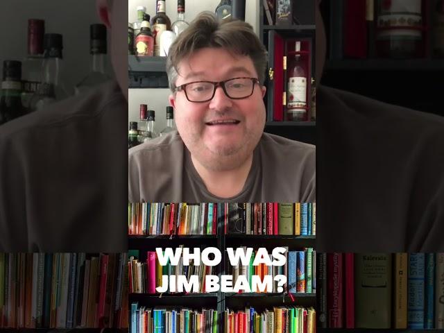 Who was Jim Beam? :Video Encyclopedia of Alcohol