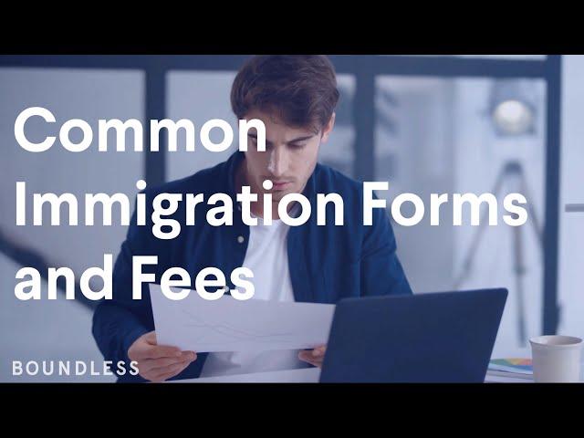 Common Immigration Forms and Fees