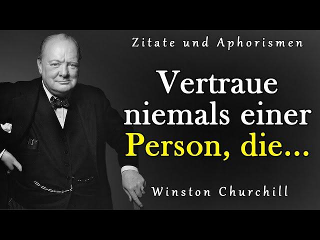 Winston Churchill - Zitate, die mit ihrer Weisheit verblüffen. | Zitate, Aphorismen, weise Gedanken.