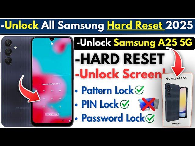 Unlock Samsung A25 5G Hard Reset Screen Lock -Samsung A25 Pattern Lock, PIN Password Lock Without PC