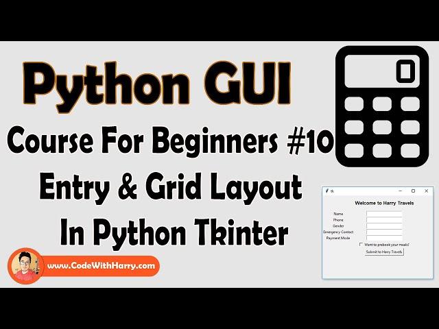 Entry Widget & Grid Layout In Tkinter | Python Tkinter GUI Tutorial In Hindi #10