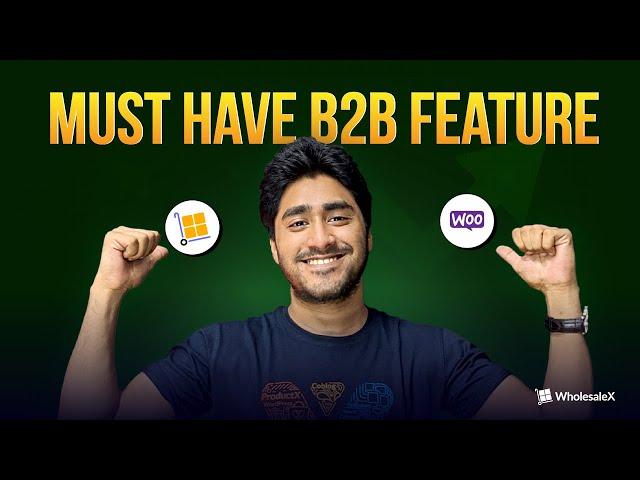 Top 3 B2B Features You Must Have in WooCommerce