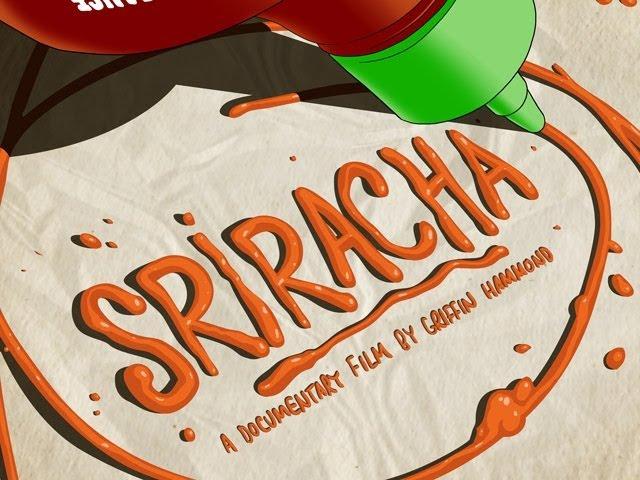 Sriracha—a documentary by Griffin Hammond (Kickstarter Project)