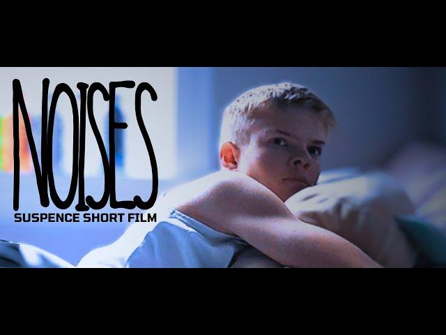 NOISES - Suspense Short Film