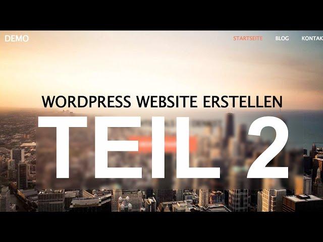 WordPress Website Tutorial Teil 2 DEUTSCH