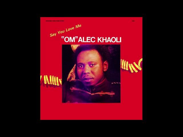 Om Alec Khaoli — Say You Love Me