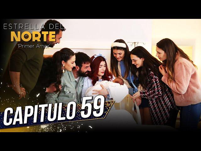 Estrella Del Norte Primer Amor | Capitulo 59 | Kuzey Yıldızı İlk Aşk (SUBTITULO ESPAÑOL)