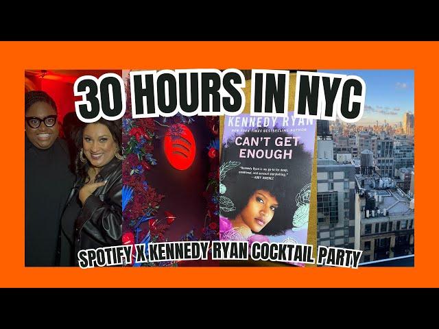 CHATTY NYC VLOG | 30 Hours in NY | Spotify x Kennedy Ryan Cocktail Party | Affordable Chelsea Hotel