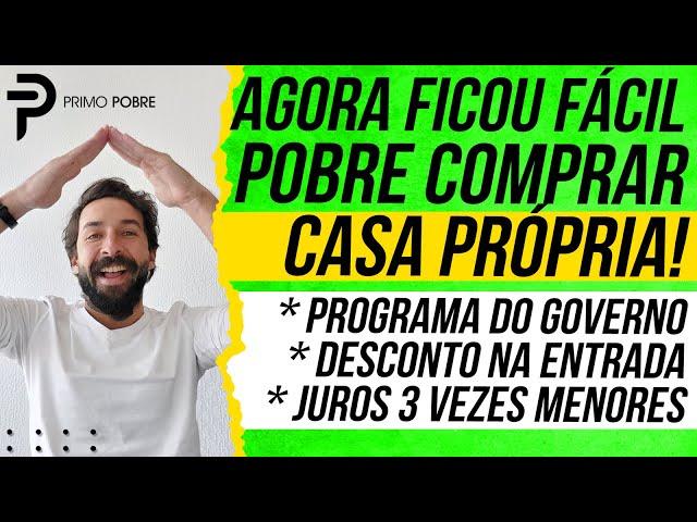 COMO COMPRAR UMA CASA SENDO POBRE (Comprar Imóvel Sendo Pobre - Programa do Governo Casa Verde)