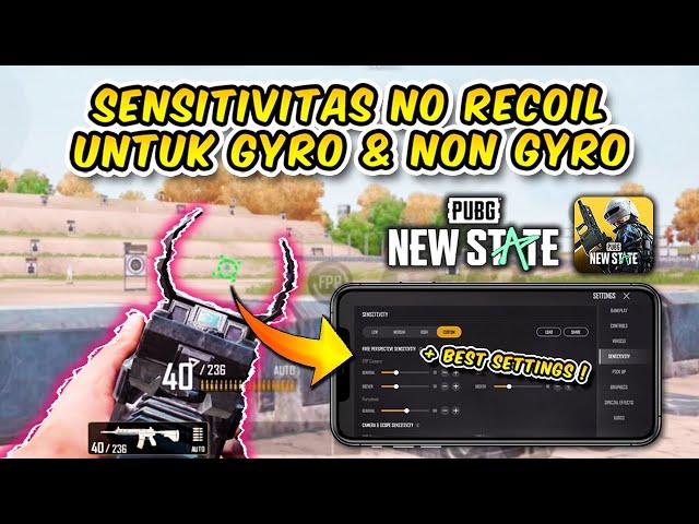 SENSITIVITAS PUBG NEW STATE TERBAIK UNTUK PEMULA 100% NO RECOIL & SETTINGAN DASAR PUBG NEW STATE