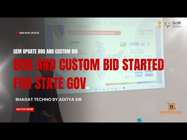 Custom bids and BOQ bids Started agin for state government I GEM NEW UPDATE BOQ AND CUSTOM BID