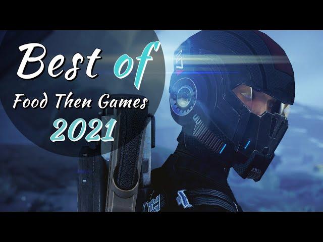 Best of Food Then Games 2021 | FTG Twitch Highlights