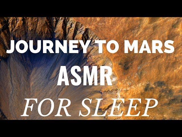 Journey to Mars 1 "Deep Sleep in ASMR Space" (with auditory ASMR triggers)