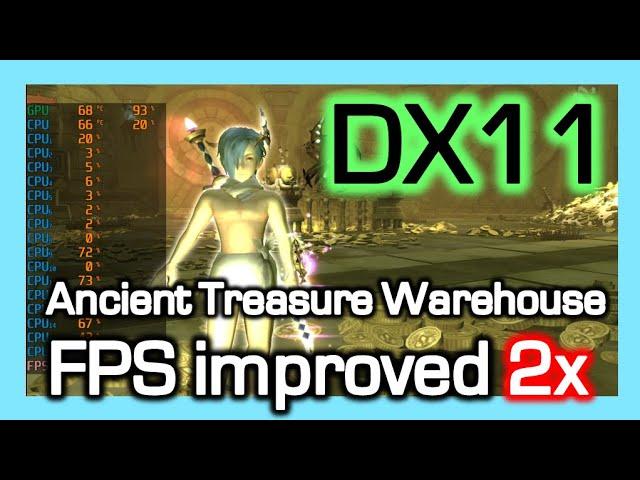 FPS improved 2x better / DX11 Test on Ancient Treasure Warehouse / Dragon Nest Korea (2022 April)