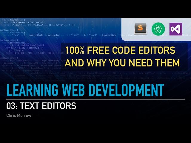 Learn Web Development - 03 - Text Editors