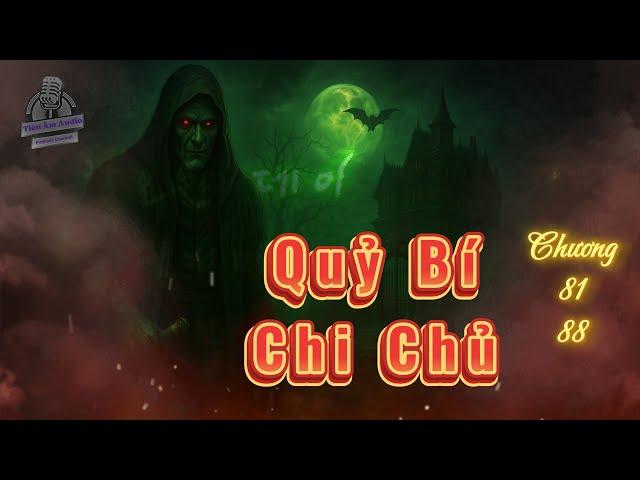 Full Trọn Bộ - Tập 11 - Quỷ Bí Chi Chủ - Tác Giả: Ái Tiềm Thủy - Huyền Huyễn [Tiên Âm Audio]