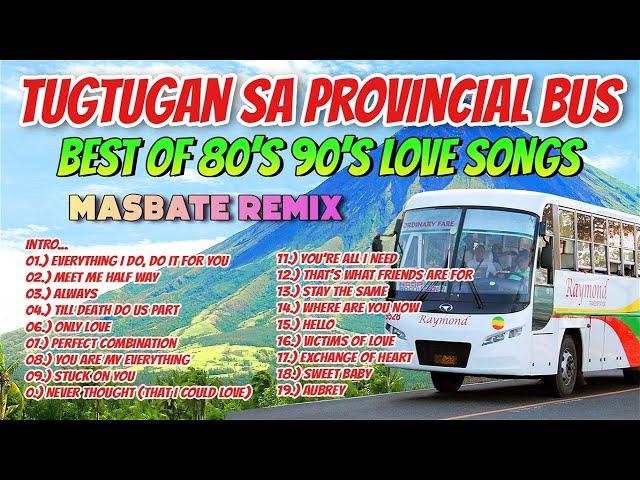 TUGTUGAN SA PROVINCIAL BUS | 80's 90's NONSTOP LOVE SONGS REMIX 2023 | DJ JOHNREY