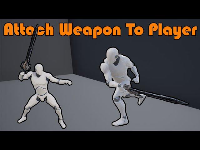 How To Attach A Weapon To The Player | Give The Player A Weapon - Unreal Engine Tutorial