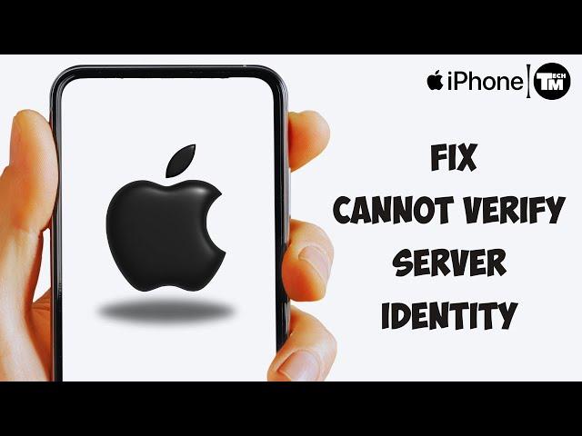 How To Fix Cannot Verify Server Identity on iPhone - iPhone Server Identity Issue