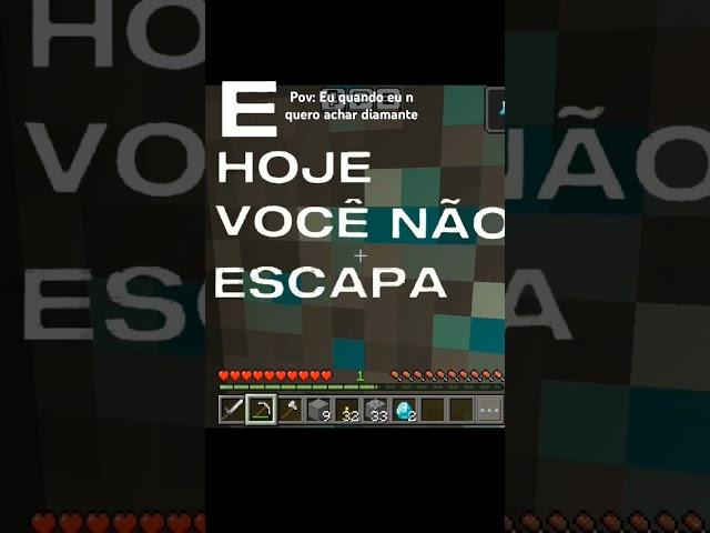 Eu quando n quero achar diamante acho logo um trilhão