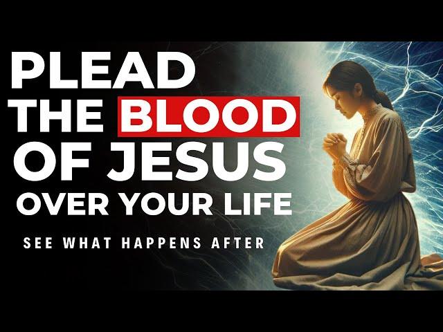 Plead the Blood Of Jesus Over Your Live | Morning Devotional & Prayer 2025