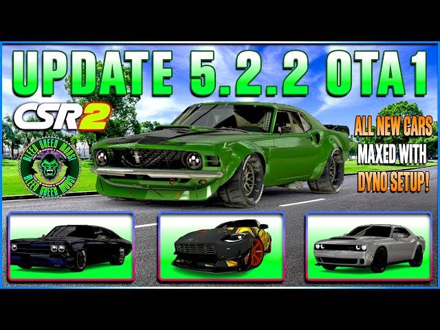 CSR2 | UPDATE 5.2.2 OTA1 | ALL NEW CARS MAXED WITH DYNO!