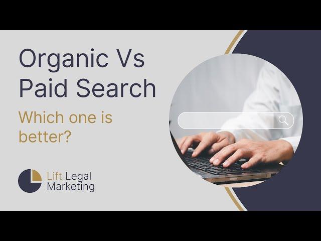 Organic vs paid search - which one is better?