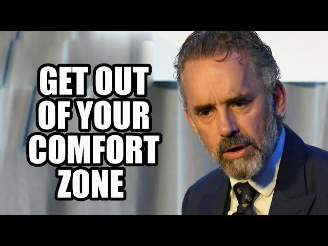 GET OUT OF YOUR COMFORT ZONE - Jordan Peterson (Best Motivational Speech)