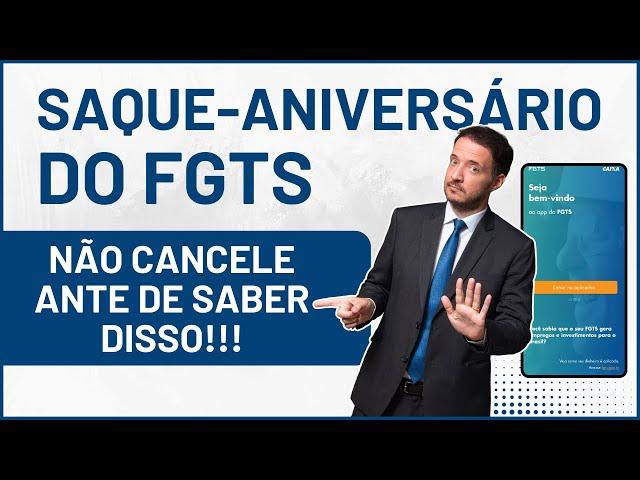 Cancelar o SAQUE-ANIVERSÁRIO do FGTS! O que não te contaram!