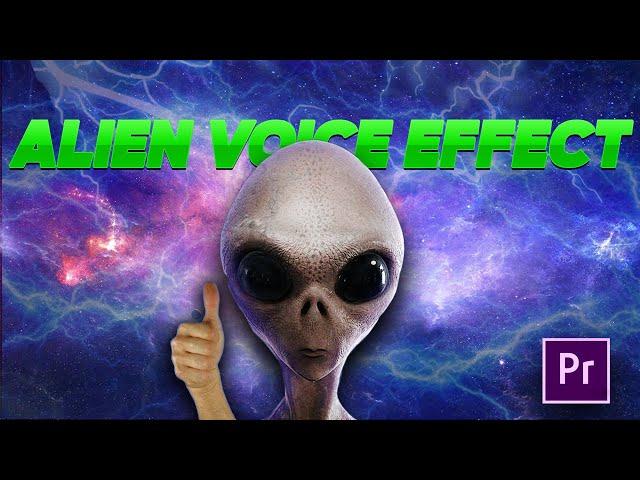 HOW TO ADD ALIEN VOICE EFFECT IN PREMIERE PRO