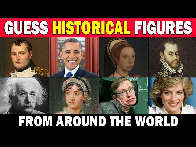 Guess 75 Historical Figures from Around the World! 