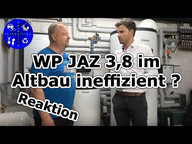 Wärmepumpe in unsanierten Altbau mit JAZ 3,8 ineffizient? Reaktion auf eure Kommentare