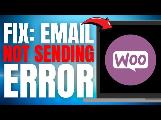 How to FIX Issues with WooCommerce Email NOT SENDING ERROR! (UPDATED EASY GUIDE) [2025]