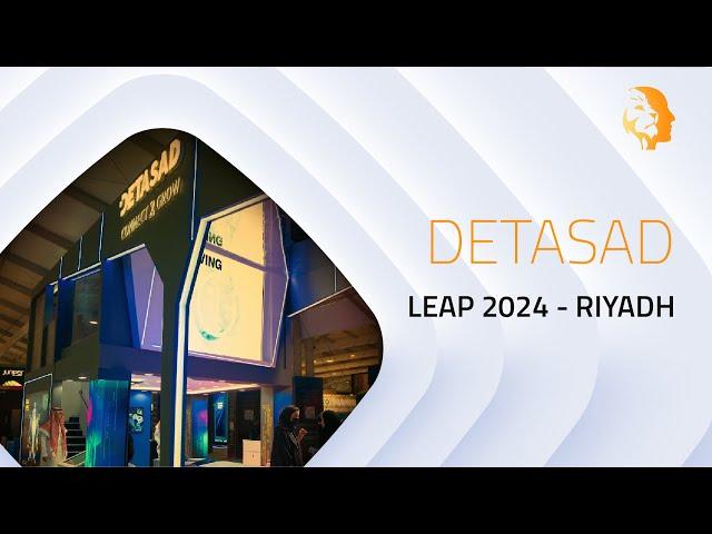 EXHIBITION STAND CONTRACTORS DUBAI | DETASAD - LEAP 2024 | MIND SPIRIT DESIGN