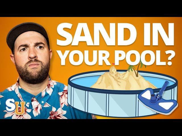 How to Get SAND Out Of Your POOL