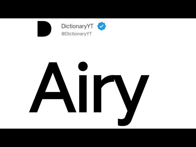 Airy Meaning in English