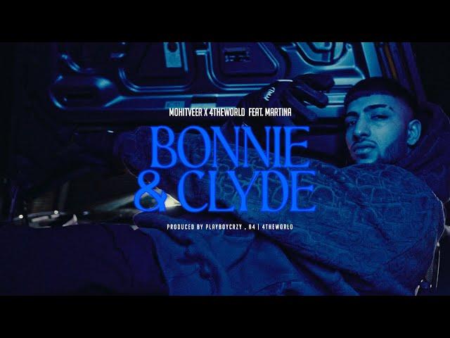 BONNIE AND CLYDE - MOHIT  |  4THEWORLD  |  MARTINA