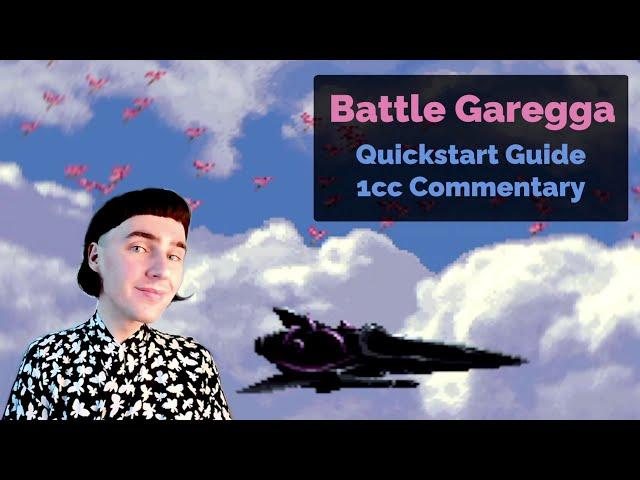 Battle Garegga // Quickstart Guide & 1CC Commentary (Gain C)