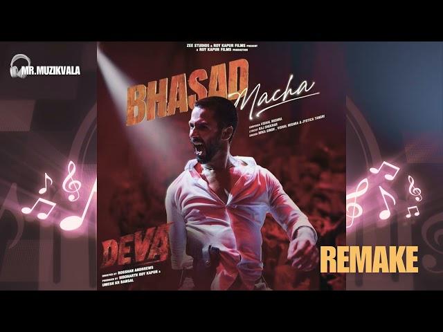 Bhasad Macha (AI Remake) | Deva | Shahid Kapoor | Mr.MuzikVala | Trending Song 2025