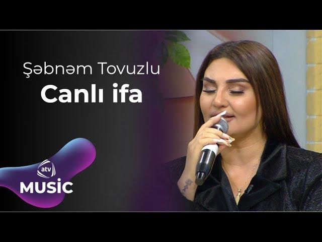 Şəbnəm Tovuzlu – Canlı ifa