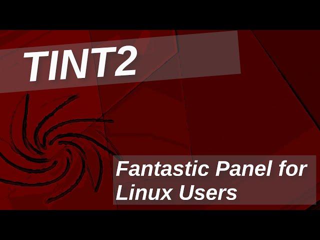 Tint2 Panel  - Perfect for Linux Users who like to tinker ⌨