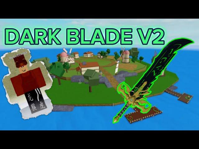 How to get Dark Blade (Yoru) V2