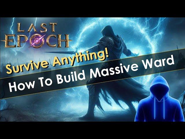 Last Epoch Ward Guide