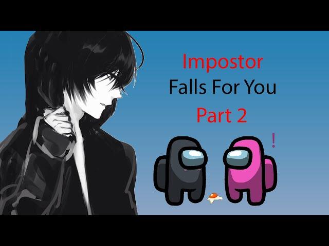 ASMR Impostor Falls For You Boyfriend Roleplay Part 2 [Among Us]