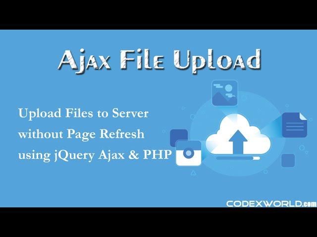 Ajax File Upload using jQuery and PHP