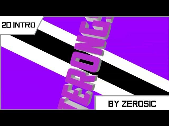 {2D INTRO} Terongs | By Zerosic