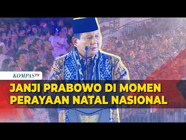 [FULL] Janji Presiden Prabowo Subianto di Natal Nasional: Kami Sungguh-sungguh Bekerja Keras