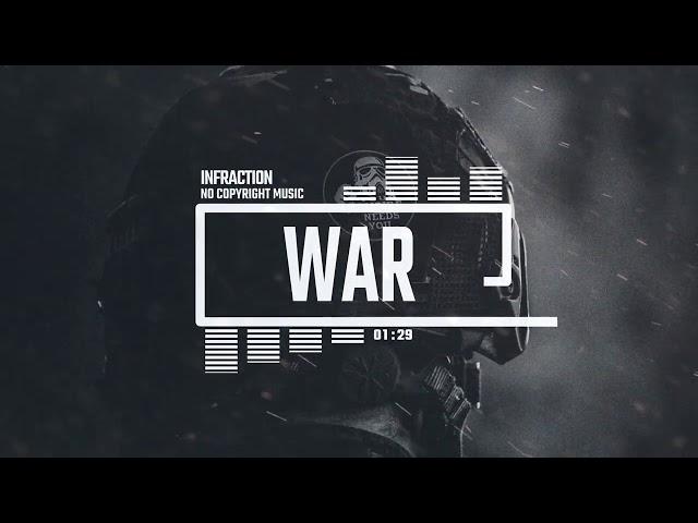 Epic Sci-Fi Military by Infraction [No Copyright Music] / War