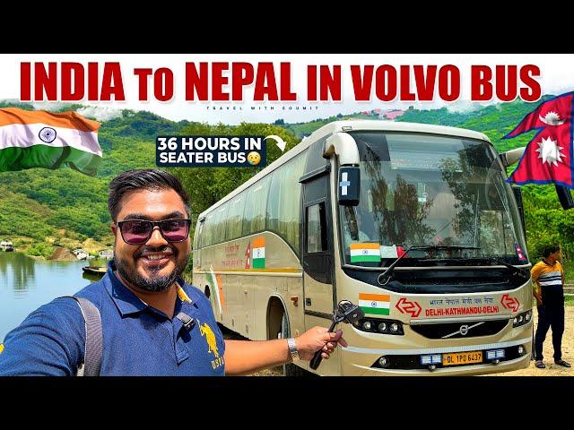 DELHI to KATHMANDU in VOLVO Bus | INTERNATIONAL Bus Journey | भारत नेपाल बस सेवा